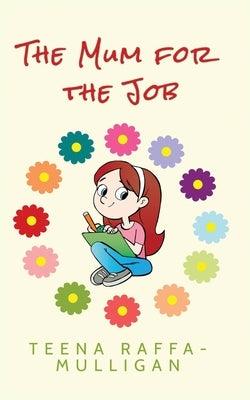 The Mum for the Job - Paperback | Diverse Reads