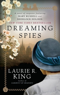 Dreaming Spies (Mary Russell and Sherlock Holmes Series #13) - Paperback | Diverse Reads