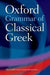 The Oxford Grammar of Classical Greek - Paperback