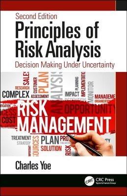 Principles of Risk Analysis: Decision Making Under Uncertainty / Edition 2 - Hardcover | Diverse Reads