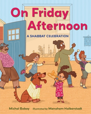 On Friday Afternoon: A Shabbat Celebration - Hardcover | Diverse Reads