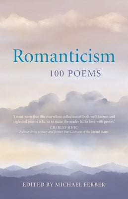 Romanticism: 100 Poems - Hardcover | Diverse Reads
