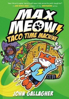 Max Meow Book 4: Taco Time Machine: (A Graphic Novel) - Hardcover | Diverse Reads