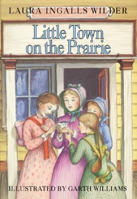 Little Town on the Prairie (Little House Series: Classic Stories #7) - Hardcover | Diverse Reads