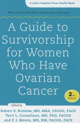 A Guide to Survivorship for Women Who Have Ovarian Cancer - Paperback | Diverse Reads