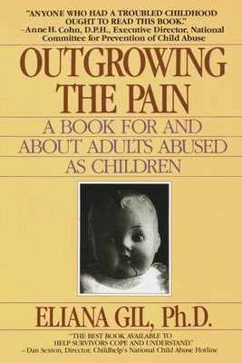 Outgrowing the Pain: A Book for and About Adults Abused As Children - Paperback | Diverse Reads