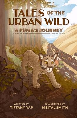 Tales of the Urban Wild: A Puma's Journey - Paperback | Diverse Reads