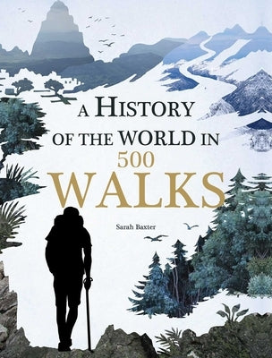 A History of the World in 500 Walks - Paperback | Diverse Reads
