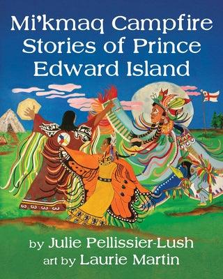 Mi'kmaq Campfire Stories of Prince Edward Island - Paperback