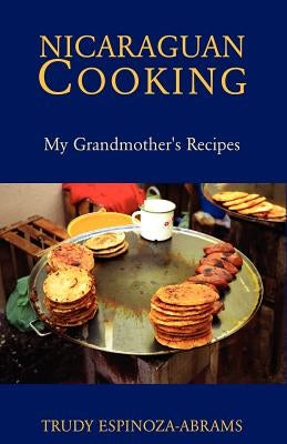 Nicaraguan Cooking - Paperback | Diverse Reads
