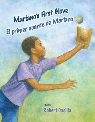 Mariano's First Glove/El Primer Guante de Mariano - Hardcover |  Diverse Reads