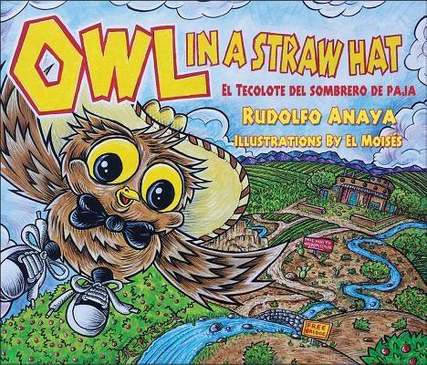 Owl in a Straw Hat: El Tecolote del Sombrero de Paja - Hardcover | Diverse Reads