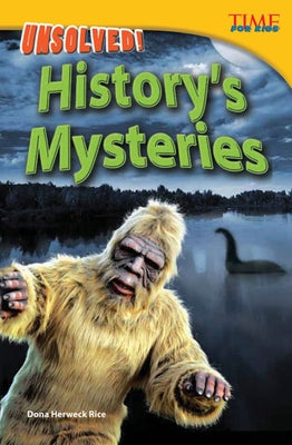 Unsolved! History's Mysteries (TIME FOR KIDS Nonfiction Readers) - Paperback | Diverse Reads