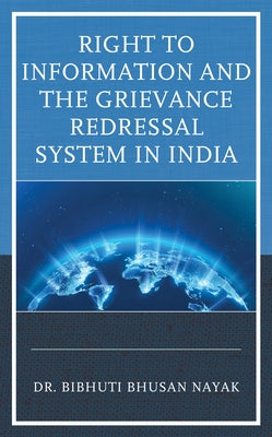 Right to Information and the Grievance Redressal System in India - Hardcover | Diverse Reads