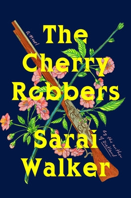 The Cherry Robbers - Hardcover | Diverse Reads