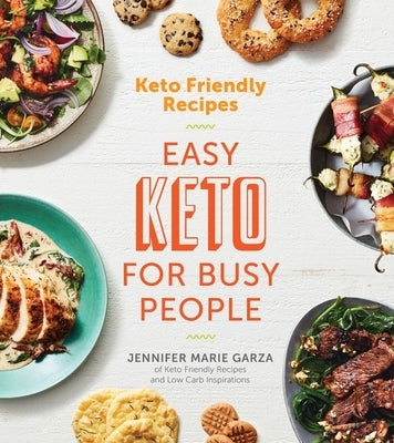 Keto Friendly Recipes: Easy Keto For Busy People - Paperback | Diverse Reads