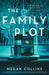 The Family Plot - Paperback | Diverse Reads