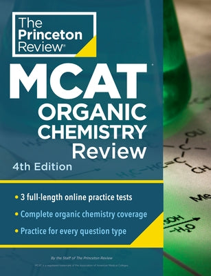 Princeton Review MCAT Organic Chemistry Review, 4th Edition: Complete Orgo Content Prep + Practice Tests - Paperback | Diverse Reads