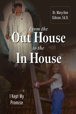 From the Out House to the In House: I Kept My Promise - Paperback | Diverse Reads
