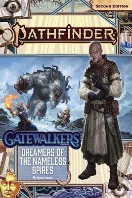 Pathfinder Adventure Path: Dreamers of the Nameless Spires (Gatewalkers 3 of 3) (P2) - Paperback | Diverse Reads