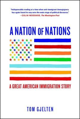A Nation of Nations: A Great American Immigration Story - Paperback | Diverse Reads