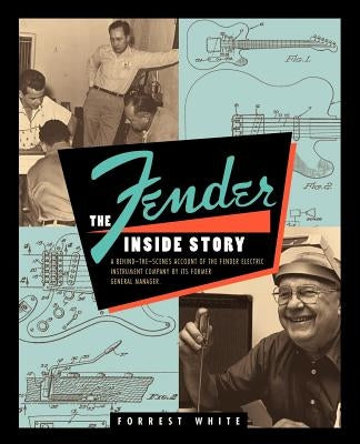 Fender: The Inside Story - Paperback | Diverse Reads
