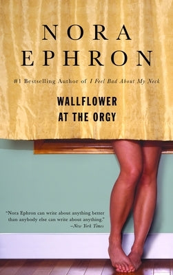 Wallflower at the Orgy - Paperback | Diverse Reads
