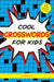 Cool Crosswords for Kids: 73 Super Puzzles to Solve - Paperback | Diverse Reads