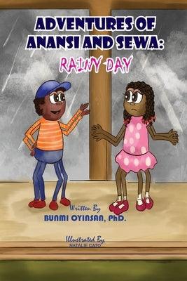 Adventures of Anansi and Sewa: Rainy Day: Rainy Day - Paperback | Diverse Reads