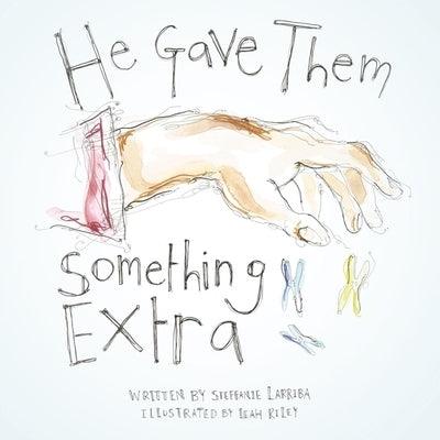 He Gave Them Something Extra - Paperback | Diverse Reads