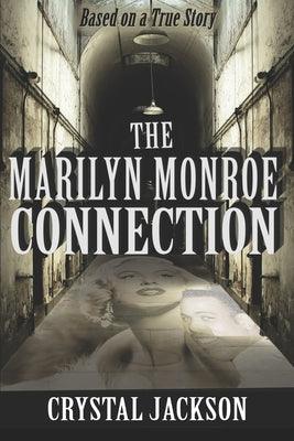 The Marilyn Monroe Connection - Paperback | Diverse Reads