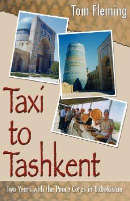 Taxi to Tashkent: Two Years with the Peace Corps in Uzbekistan - Paperback | Diverse Reads