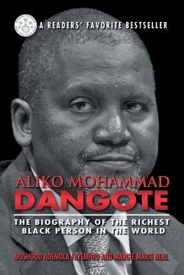 Aliko Mohammad Dangote: The Biography of the Richest Black Person in the World - Paperback |  Diverse Reads