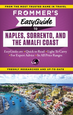 Frommer's EasyGuide to Naples, Sorrento and the Amalfi Coast - Paperback | Diverse Reads