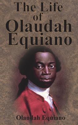 The Life of Olaudah Equiano - Hardcover | Diverse Reads