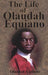 The Life of Olaudah Equiano - Hardcover | Diverse Reads