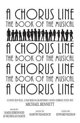 A Chorus Line: The Complete Book of the Musical - Paperback | Diverse Reads