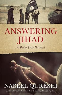 Answering Jihad: A Better Way Forward - Paperback | Diverse Reads