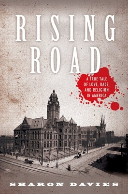 Rising Road: A True Tale of Love, Race, and Religion in America - Paperback | Diverse Reads