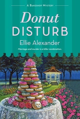 Donut Disturb: A Bakeshop Mystery - Paperback | Diverse Reads