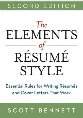 The Elements of Resume Style: Essential Rules for Writing Resumes and Cover Letters That Work - Paperback | Diverse Reads