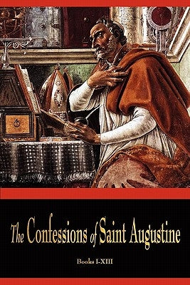 The Confessions of St. Augustine - Paperback | Diverse Reads