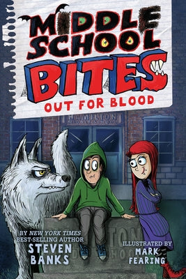 Middle School Bites 3: Out for Blood - Paperback | Diverse Reads