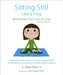 Sitting Still Like a Frog: Mindfulness Exercises for Kids (and Their Parents) - Paperback | Diverse Reads