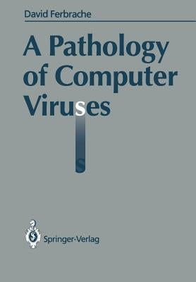 A Pathology of Computer Viruses - Paperback | Diverse Reads