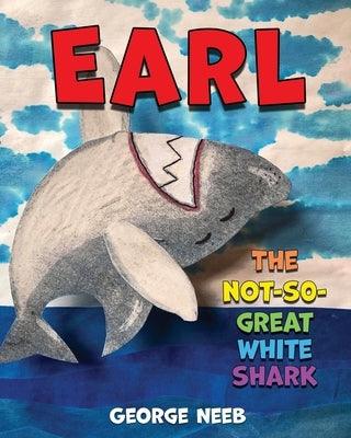 Earl, The Not-So-Great White Shark - Paperback | Diverse Reads