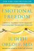 Emotional Freedom: Liberate Yourself from Negative Emotions and Transform Your Life - Paperback | Diverse Reads