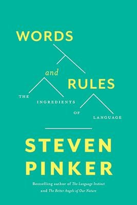 Words and Rules: The Ingredients Of Language - Paperback | Diverse Reads