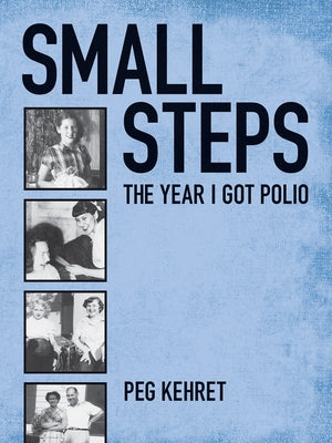 Small Steps: The Year I Got Polio - Paperback | Diverse Reads