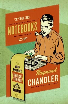 The Notebooks of Raymond Chandler - Paperback | Diverse Reads